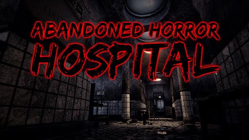 download Abandoned horror hospital 3D apk
